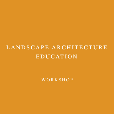 LANDSCAPE ARCHITECTURE EDUCATION, 2009