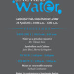 Sacred Water , Gulmohar Hall, IHC, New Delhi <br>On: 30 April, 2011